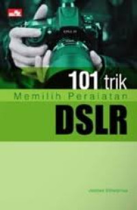 Image of 101 TRIK MEMILIH PERALATAN DSLR