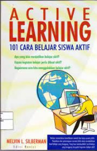 Image of ACTIVE LEARNING 101 CARA BELAJAR SISWA AKTIF