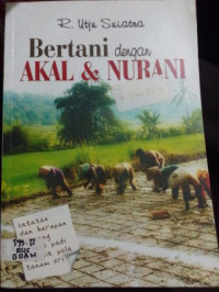 Image of BERTANI DENGAN AKAL & NURANI