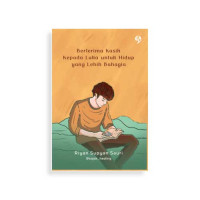 Image of Berterima Kasih Kepada Luka untuk Hidup yang Lebih Bahagia