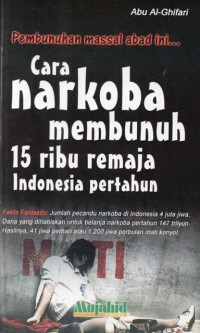 Image of CARA NARKOBA MEMBUNUH 15 RIBU MEJA INDONESIA PERTAHUN