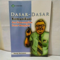 Image of DASAR-DASAR KOMUNIKASI DAN KETERAMPILAN DASAR MENGAJAR