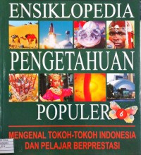 Image of ENSIKLOPEDIA PENGETAHUAN POPULER (ENSIKLOPEDIA IPA DAN IPS)