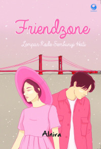 Image of FRIENDZONE; DI LEMPAR KODE, SEMBUNYI HATI