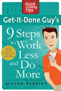 Image of GET-IT-DONE GUY'S 9 STEPS TO WORK LESS AND DO MORE