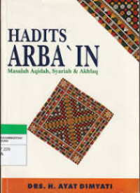 Image of HADITS ARBA'IN; MASALAH AQIDAH, SYARIAH & AKHLAQ