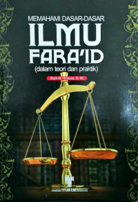 Image of ILMU FARA'ID (DALAM TEORI DAN PRAKTIK)