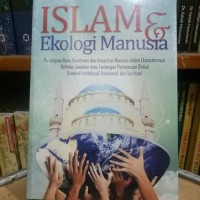 Image of ISLAM DAN EKOLOGI MANUSIA