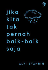 Image of Jika Kita Tak Baik-Baik Saja