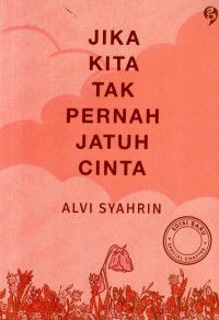 Image of Jika kita tak pernah jatuh cinta