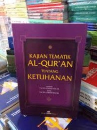 Image of KAJIAN TEMATIK AL-QUR'AN TENTANG KETUHANAN