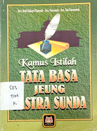 Image of KAMUS ISTILAH TATA BASA JEUNG SASTRA SUNDA