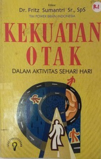 Image of KEKUATAN OTAK DALAM AKTIVITAS SEHARI HARI
