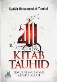 Image of KITAB TAUHID PEMURNIAN IBADAH KEPADA ALLAH