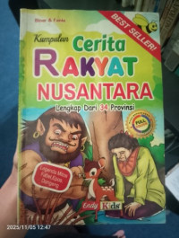 Image of KUMPULAN CERITA RAKYAT NUSANTARA LENGKAP DARI 34 PROVINSI