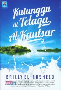 Image of KUTUNGGU DI TELAGA AL-KAUTSAR