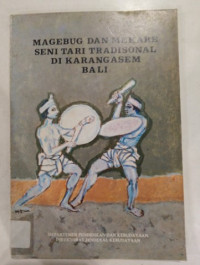 Image of MAGEBUG DAN MEKARE SENI TARI TRADISIONAL DI KARANGASEM BALI