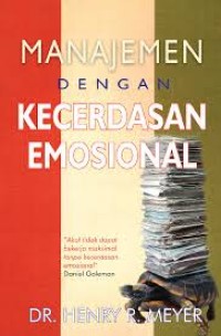 Image of MANAJEMEN DENGAN KECERDASAN EMOSIONAL