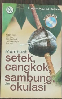 Image of Membuat Setek, Cangkok, Sambung, dan Okulasi