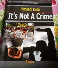 Image of MENJADI KRITIS IT'S NOT A CRIME