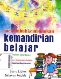 Image of MENUMBUHKEMBANGKAN KEMANDIRIAN BELAJAR