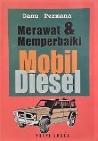 Image of MERAWAT DAN MEMPERBAIKI MOBIL DIESEL