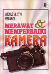 Image of MERAWAT & MEMPERBAIKI KAMERA