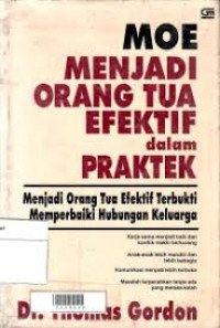 Image of MOE MENJADI ORANG TUA EFEKTIF DALAM PRAKTEK