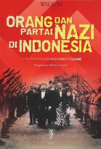 Image of ORANG PARTAI DAN NAZI DI INDONESIA