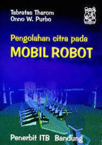 Image of PENGOLAHAN CITRA PADA MOBIL ROBOT