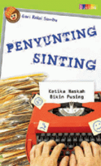 Image of PENYUNTING SINTING ? KETIKA NASKAH BIKIN PUSING