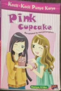 Image of Pink Cupcake: Bersahabat Itu Menyenangkan! (KKPK)