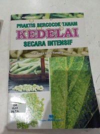 Image of PRAKTIS BERCOCOK TANAM KEDELAI SECARA INTENSIF