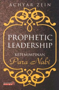 Image of PROPHETIC LEADERSHIP KEPEMIMPINAN PARA NABI