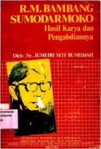 Image of R.M. BAMBANG SUMODARMOKO (HASIL KARYA DAN PENGABDIANNYA)