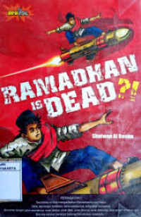 Image of RAMADHAN RETURNS: REBORN OF RAMADHAN IS DEAD?!