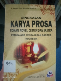 Image of RINGKASAN KARYA PROSA ROMAN, NOVEL, CERPEN DAN SASTRA