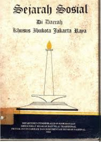 Image of SEJARAH SOSIAL DI DAERAH KHUSUS IBUKOTA JAKARTA RAYA