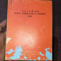 Image of Sejarah Surat Perintah 11 Maret 1966