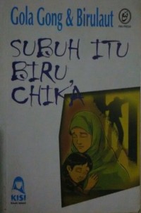 Image of SUBUH ITU BIRU CHIKA