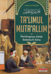 Image of TA'LIMUL MUTA'ALLIM PENTINGNYA ADAB SEBELUM ILMU