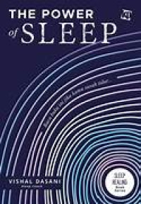 Image of THE POWER OF SLEEP : Baca Buku Ini Jika Kamu Susah Tidur