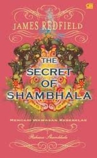 Image of The Secret of Shambala : Mencuri Wawasan Kesebelas