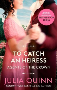 Image of TO CATCH AN HEIRESS