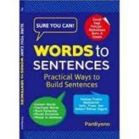 Image of WORDS TO SENTENCES PRACTICAL WAYS TO BUILD SENTENCES