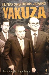 Image of YAKUZA SEJARAH DUNIA HITAM JEPANG