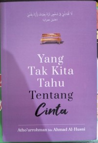 Image of Yang tak kita tahu tentang cinta
